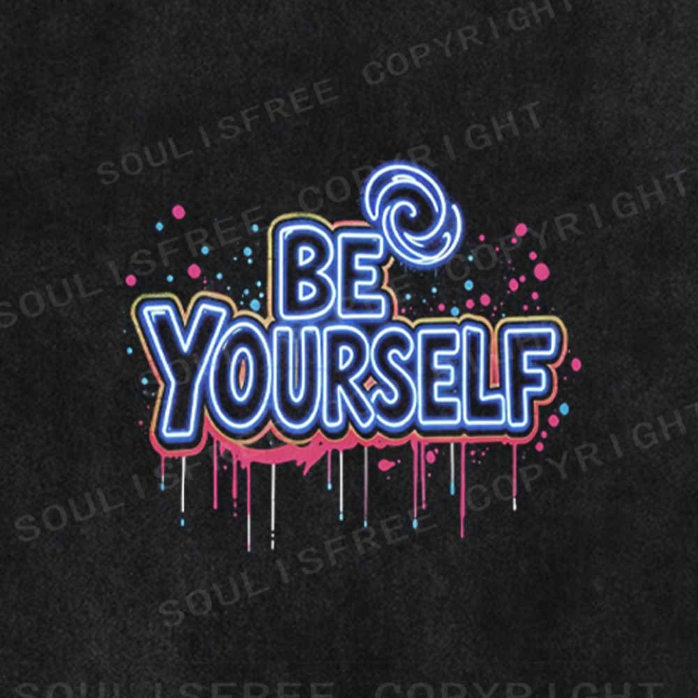 Soulisfree BE YOURSELF Washed Tee