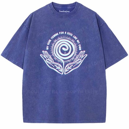 Soulisfree  MY SOUL YEARNS FOR A SOUL LIKE MY OWN Washed Tee
