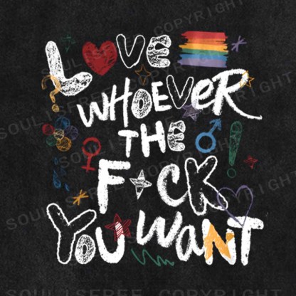 Soulisfree  Love Whoever You Want Washed Tee