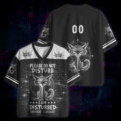 Soulisfree  Please Do Not Disturb I Am Disturbed Enough Already Mesh Jersey