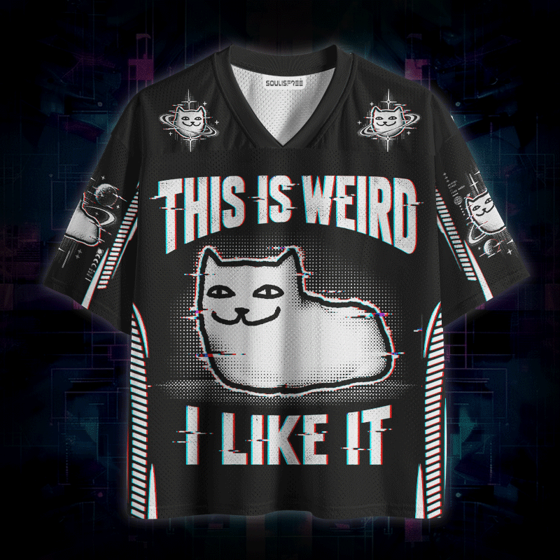 Soulisfree This Is Weird I Like It Mesh Jersey