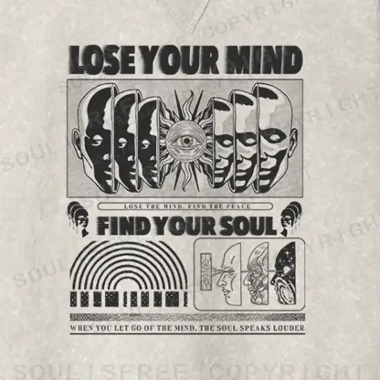 Lose Mind, Find Soul Fit Washed Sweatshirt