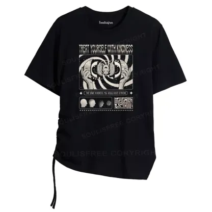 Treat Yourself With Kindness  Asymmetrical Top With Side Drawstring