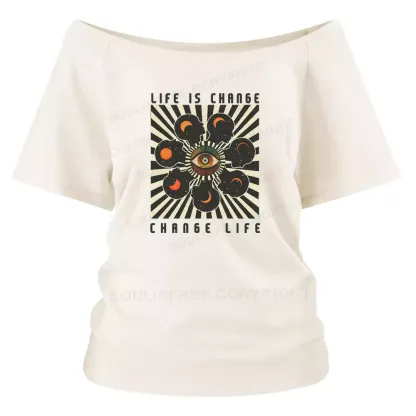 LIFE IS CHANGE, CHANGE LIFE Off Shoulder Top