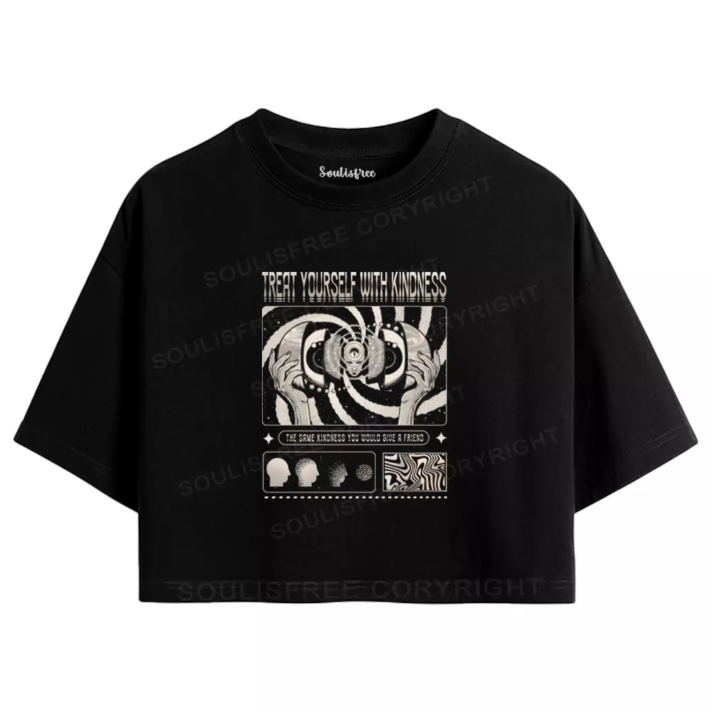 Treat Yourself With Kindness Crop Top