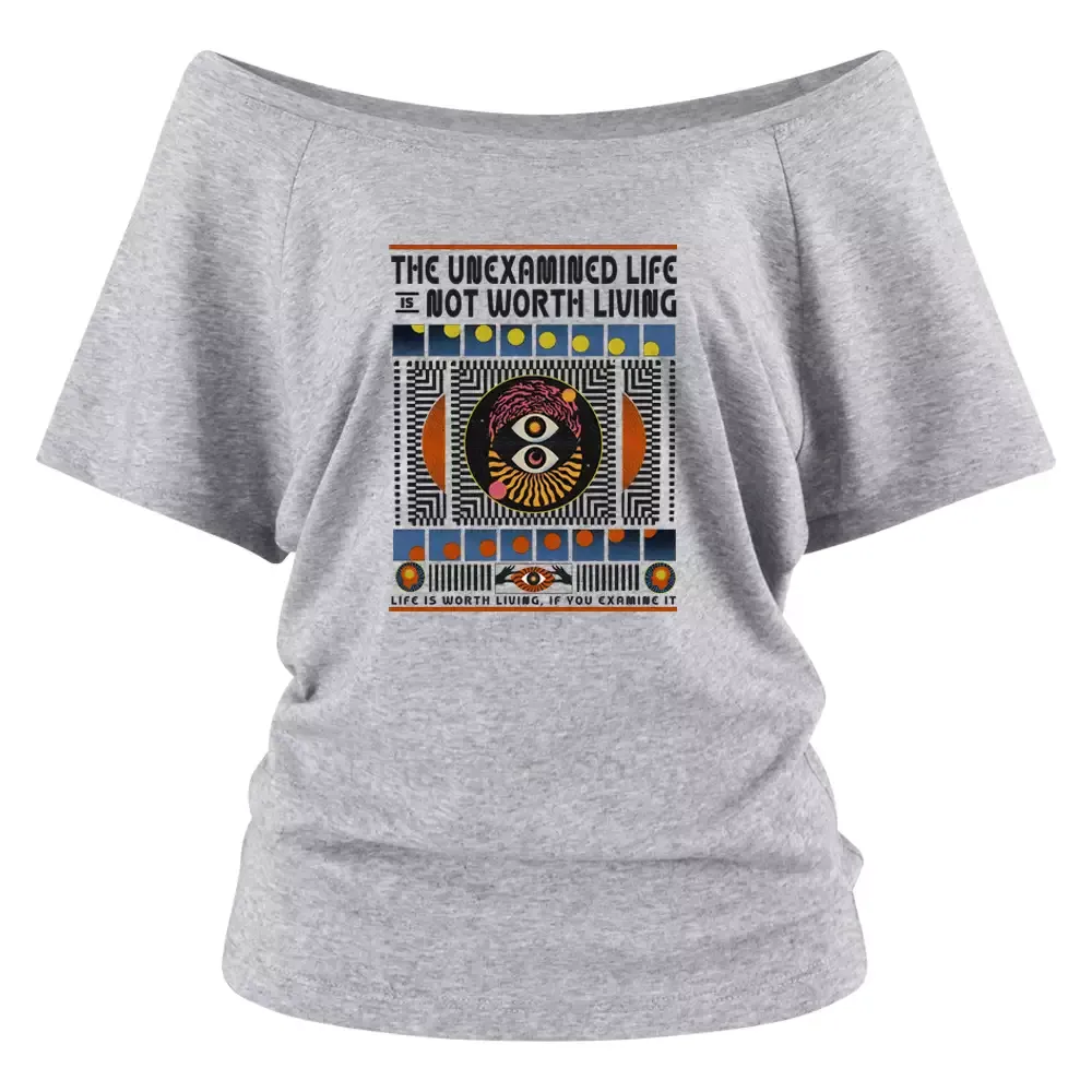 The Unexamined Life Not Worth Living Off Shoulder Top