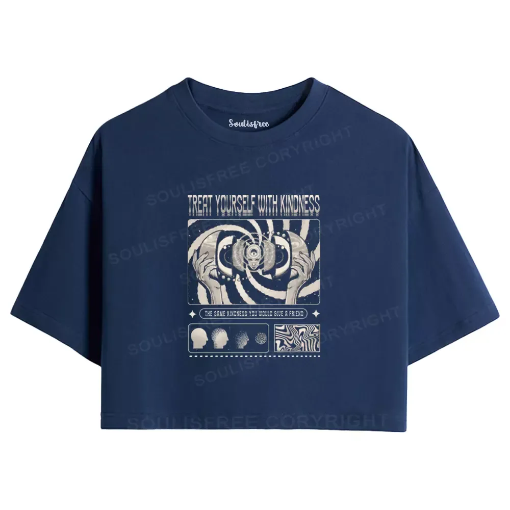 Treat Yourself With Kindness Crop Top