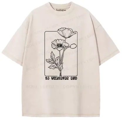 To Whatever End Washed T-shirt