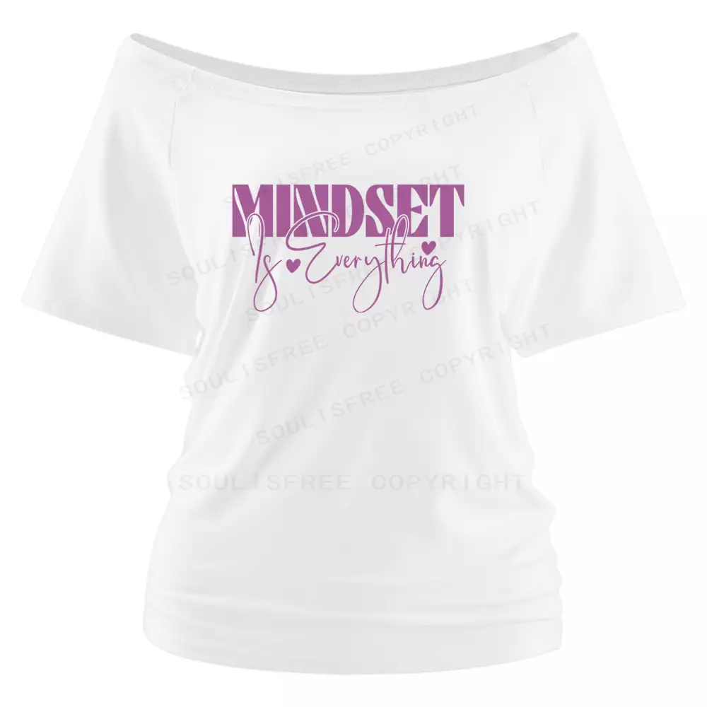 Mindset is Everything Shoulder Top