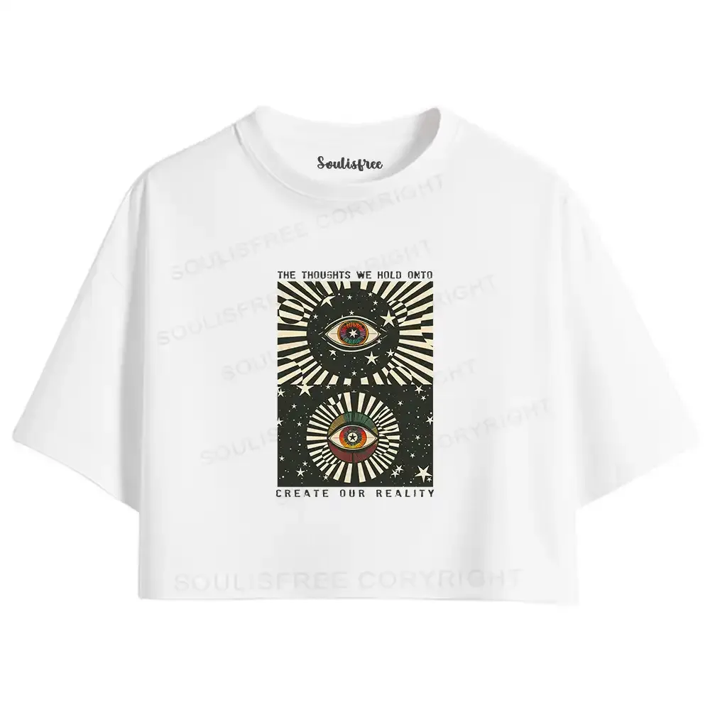 Designed Create Our Reality Crop Top