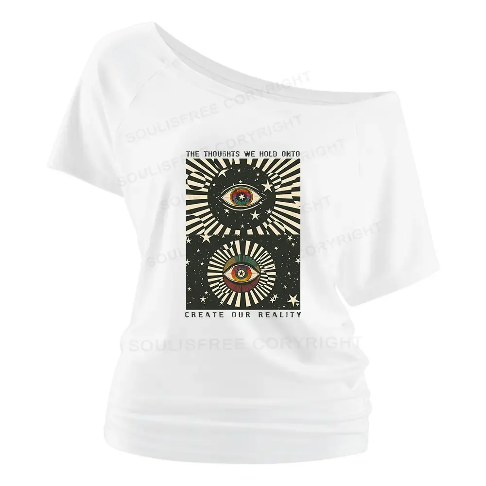 Create Our Reality Off Shoulder Top