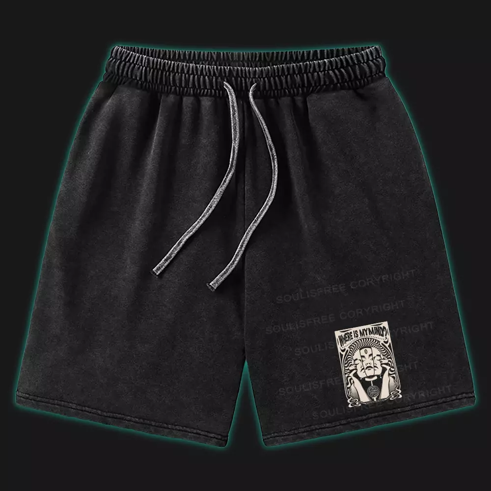 Where Is My Brain Washed Shorts