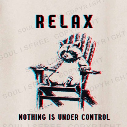 Soulisfree RELAX ,NOTHING IS UNDER CONTROL Washed Tee