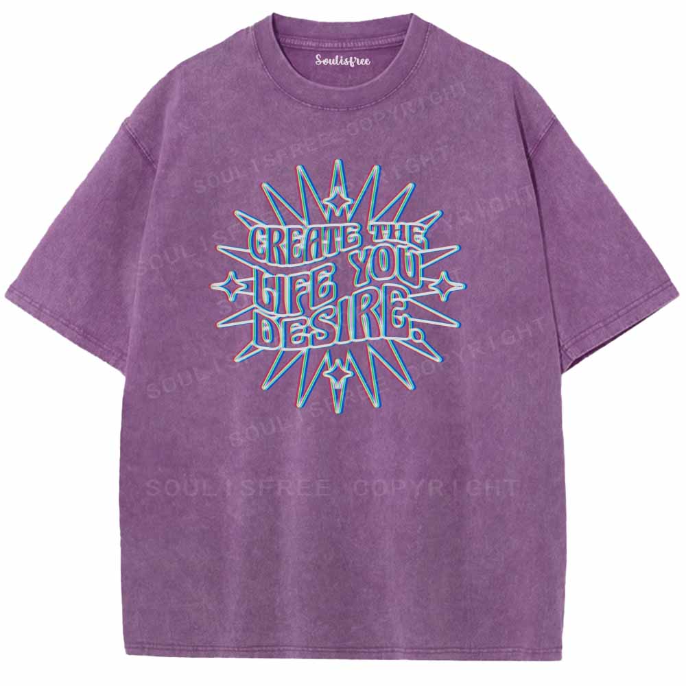 Soulisfree GREATE THE LIFE YOU DESIRE Washed Tee
