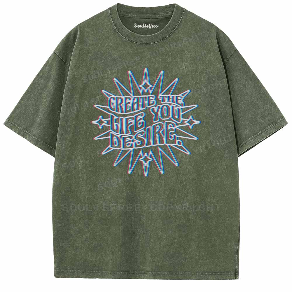 Soulisfree GREATE THE LIFE YOU DESIRE Washed Tee