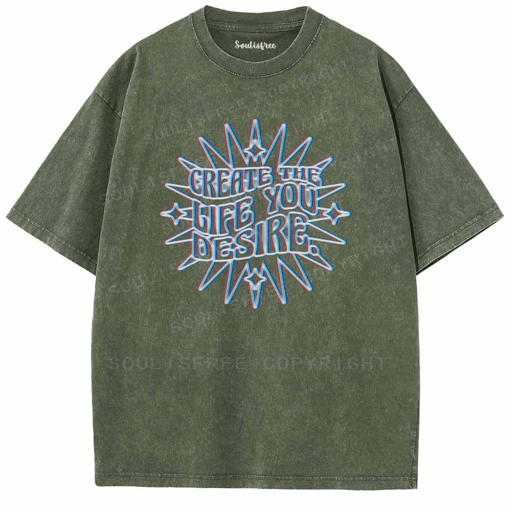 Soulisfree GREATE THE LIFE YOU DESIRE Washed Tee