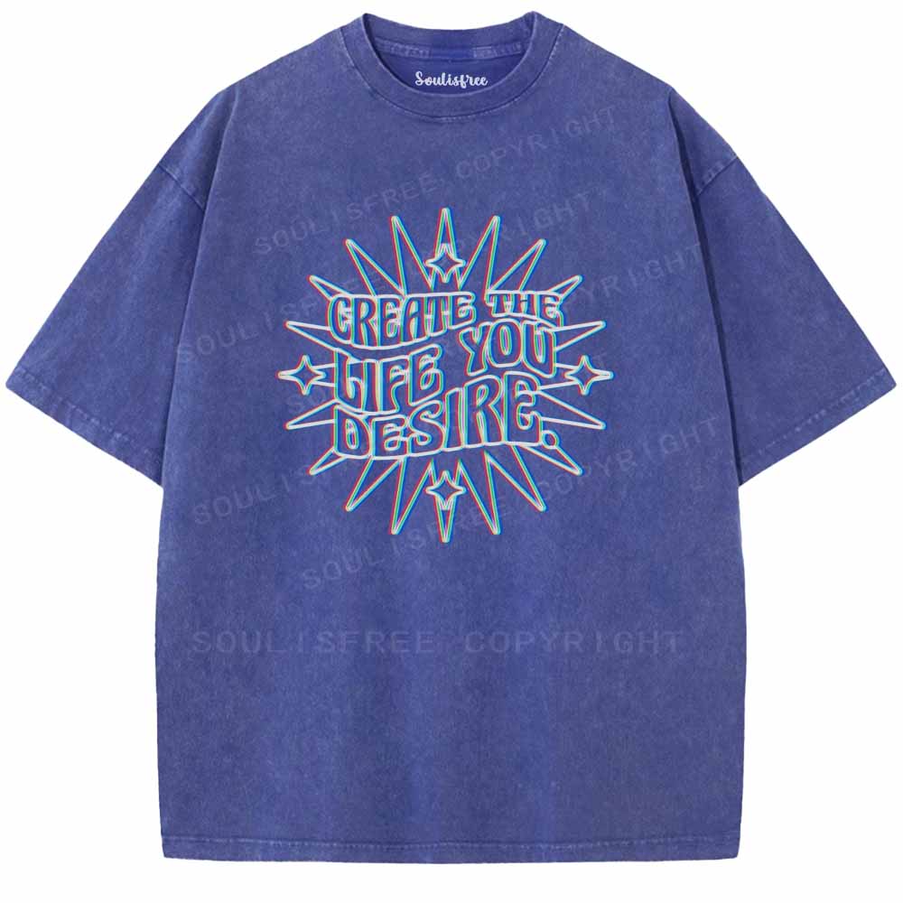 Soulisfree GREATE THE LIFE YOU DESIRE Washed Tee