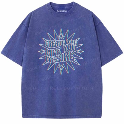 Soulisfree GREATE THE LIFE YOU DESIRE Washed Tee