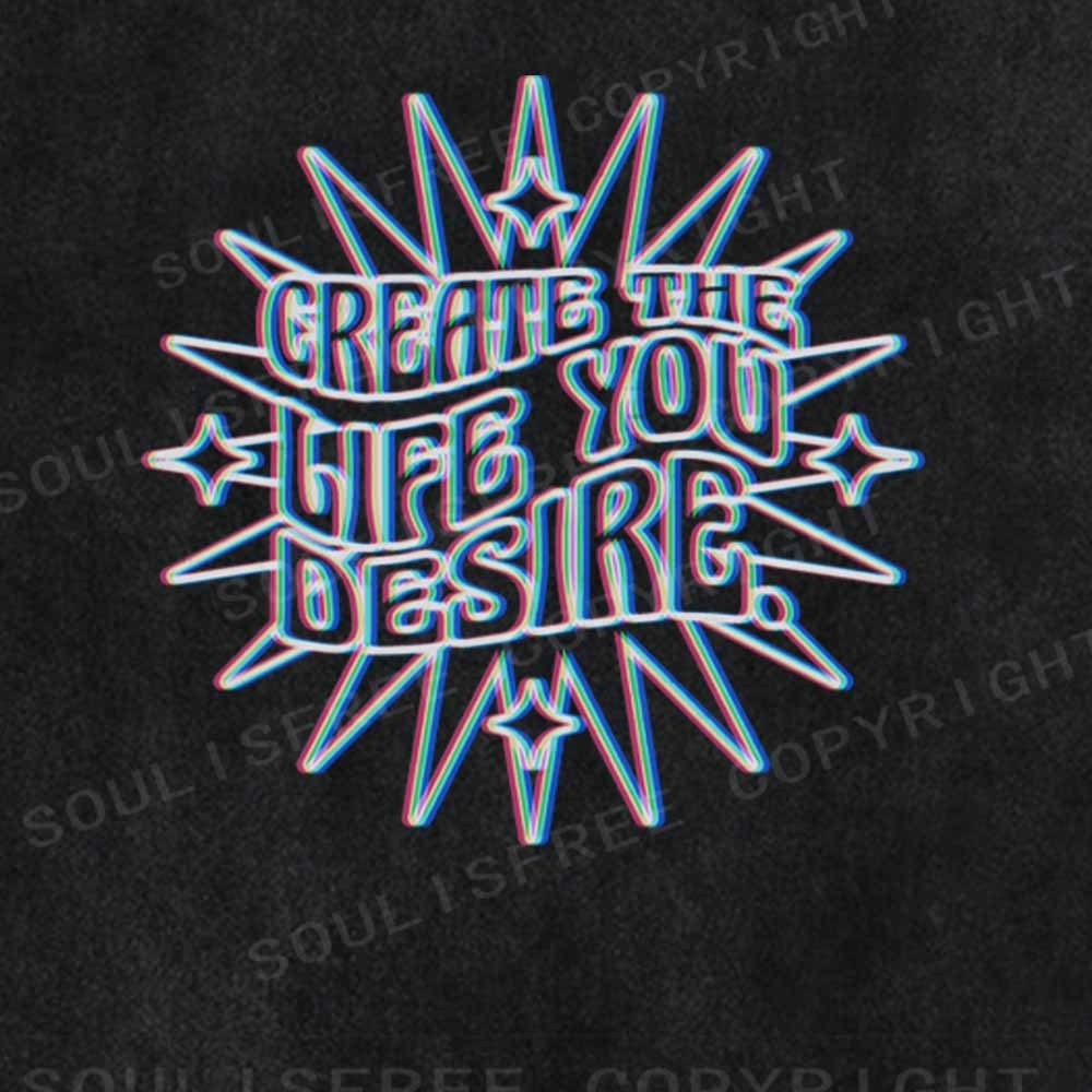 Soulisfree GREATE THE LIFE YOU DESIRE Washed Tee