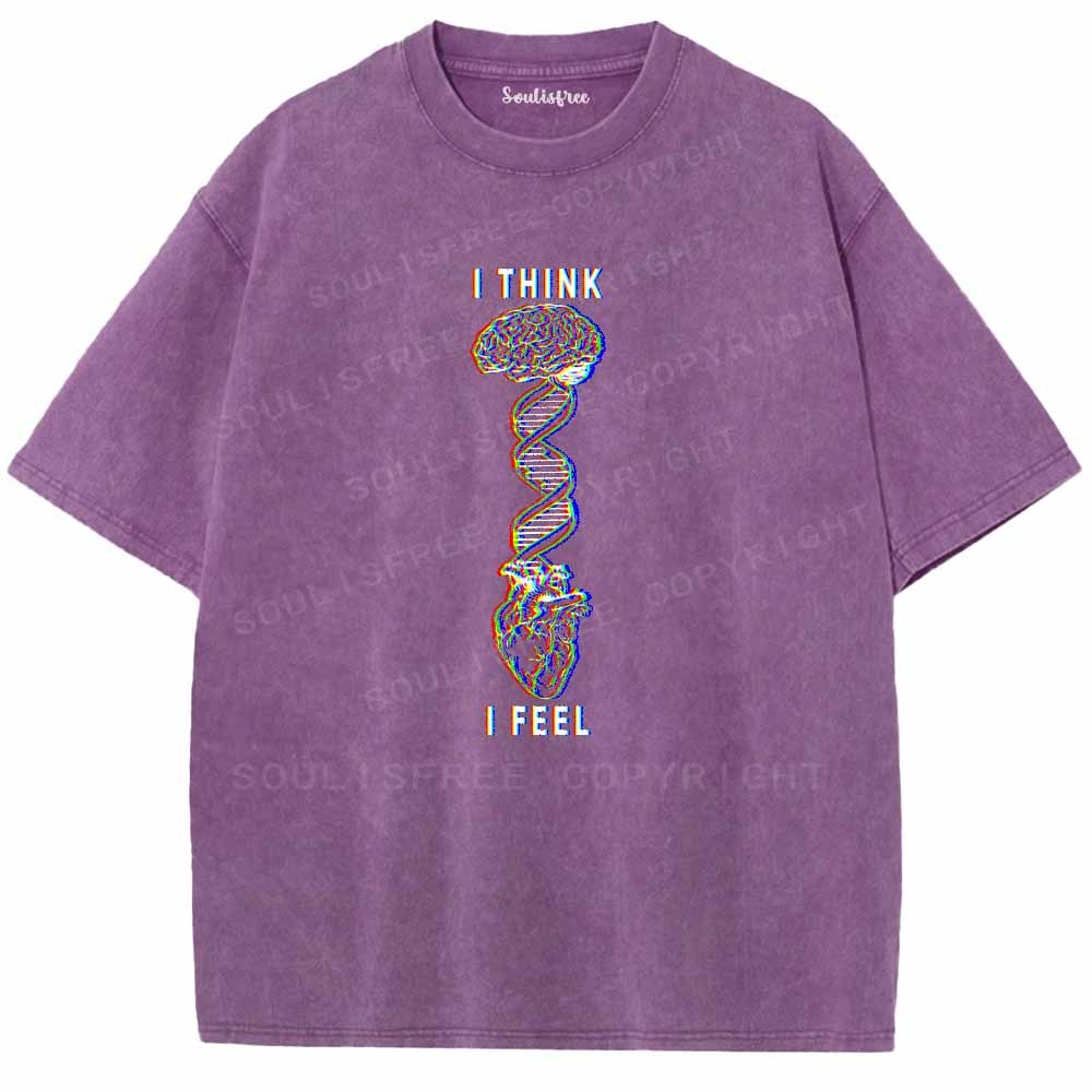 Soulisfree  I THINK ，I FEEL Washed Tee