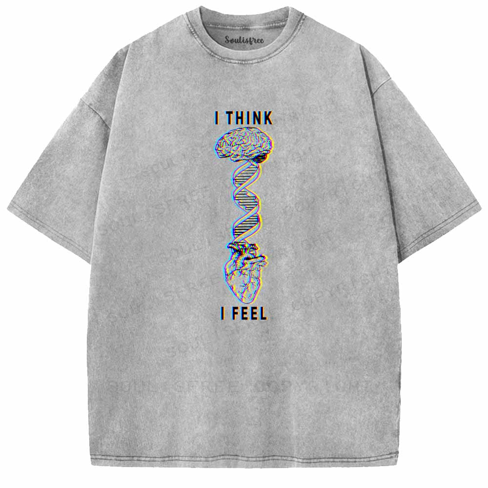 Soulisfree  I THINK ，I FEEL Washed Tee