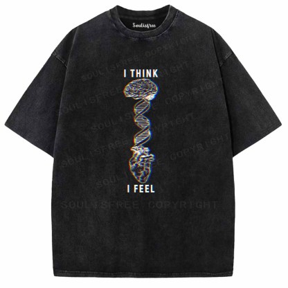 Soulisfree  I THINK ，I FEEL Washed Tee