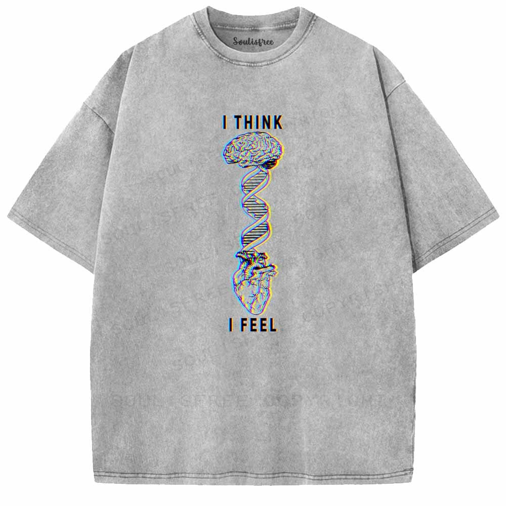 Soulisfree  I THINK ，I FEEL Washed Tee