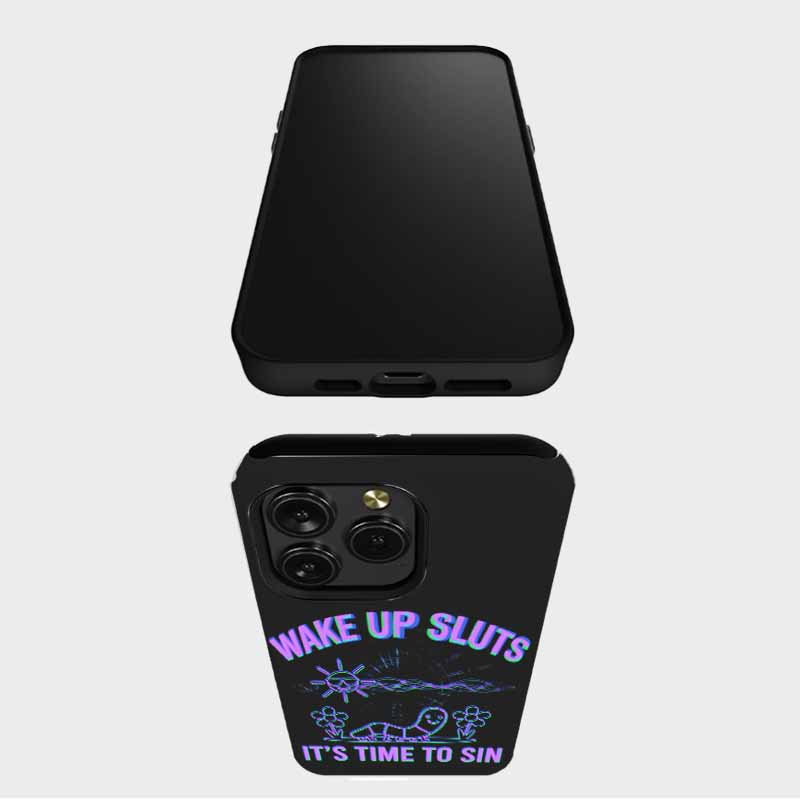 Soulisfree WAKE UP SLUTS IT'S TIME TO SIN Matte Phone Case