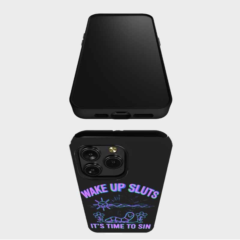 Soulisfree WAKE UP SLUTS IT'S TIME TO SIN Matte Phone Case
