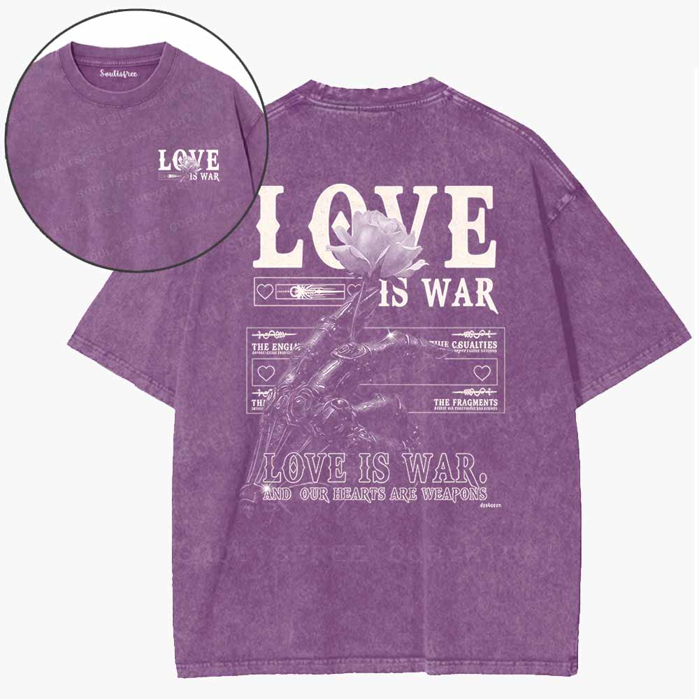 Soulisfree  Love Is War, Hearts Are Weapons Washed Tee