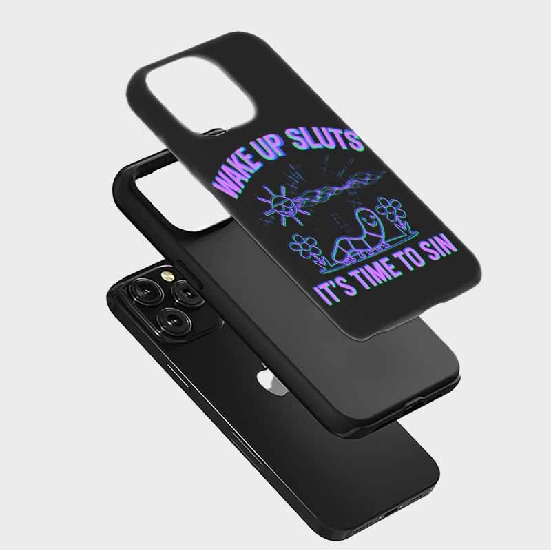 Soulisfree WAKE UP SLUTS IT'S TIME TO SIN Matte Phone Case