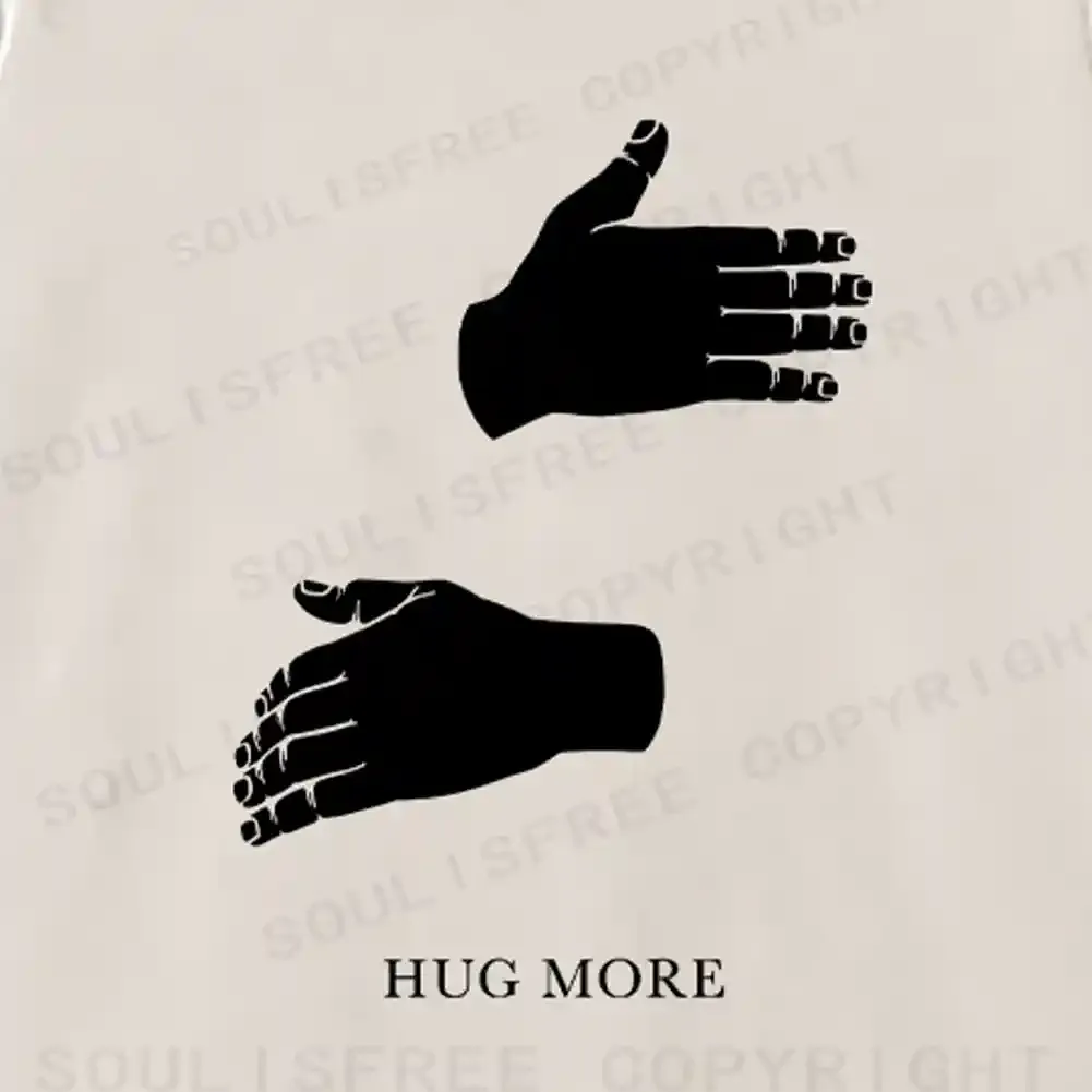 More Hugs Please Washed Sweatshirts