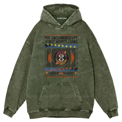The Unexamined Life Not Worth Living Washed Hoodie