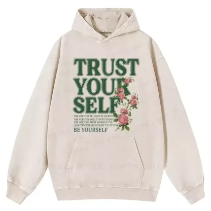 Trust Yourself Washed Hoodie