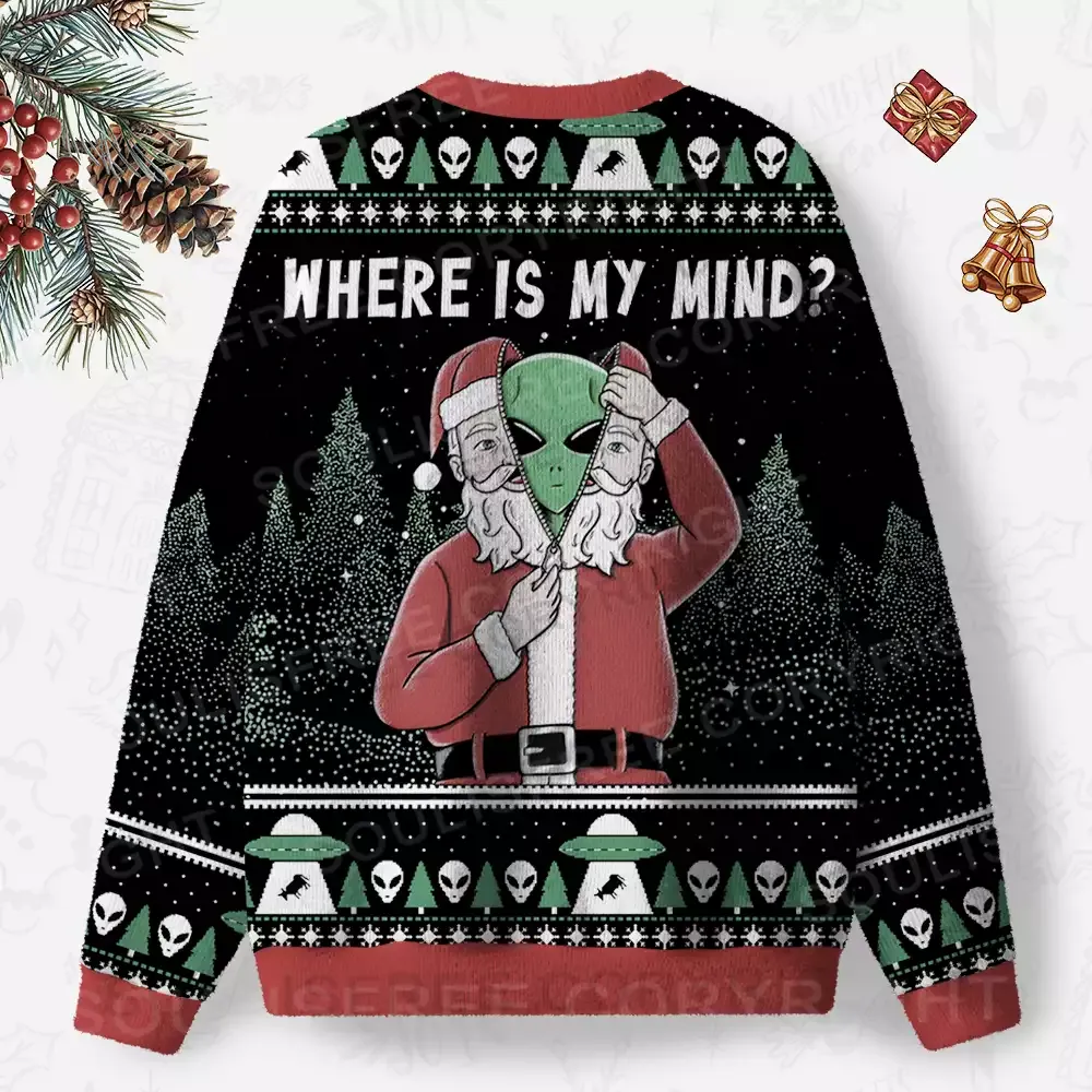 Where is my mind1?  Ugly Christmas Knit Sweatshirt