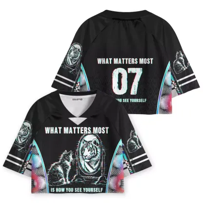 Soulisfree WHAT MATTERS MOST IS HOW YOU SEE YOURSELF Cropped Jersey