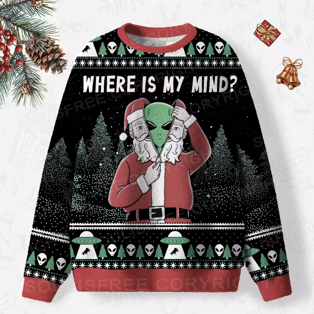Where is my mind1?  Ugly Christmas Knit Sweatshirt