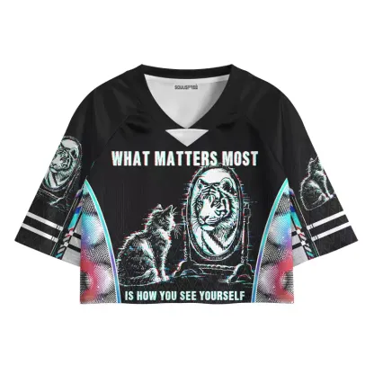 Soulisfree WHAT MATTERS MOST IS HOW YOU SEE YOURSELF Cropped Jersey