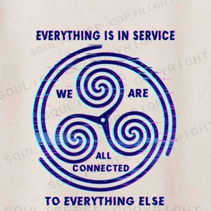 Soulisfree EVERYTHING IS IN SERVICE  Washed Tee