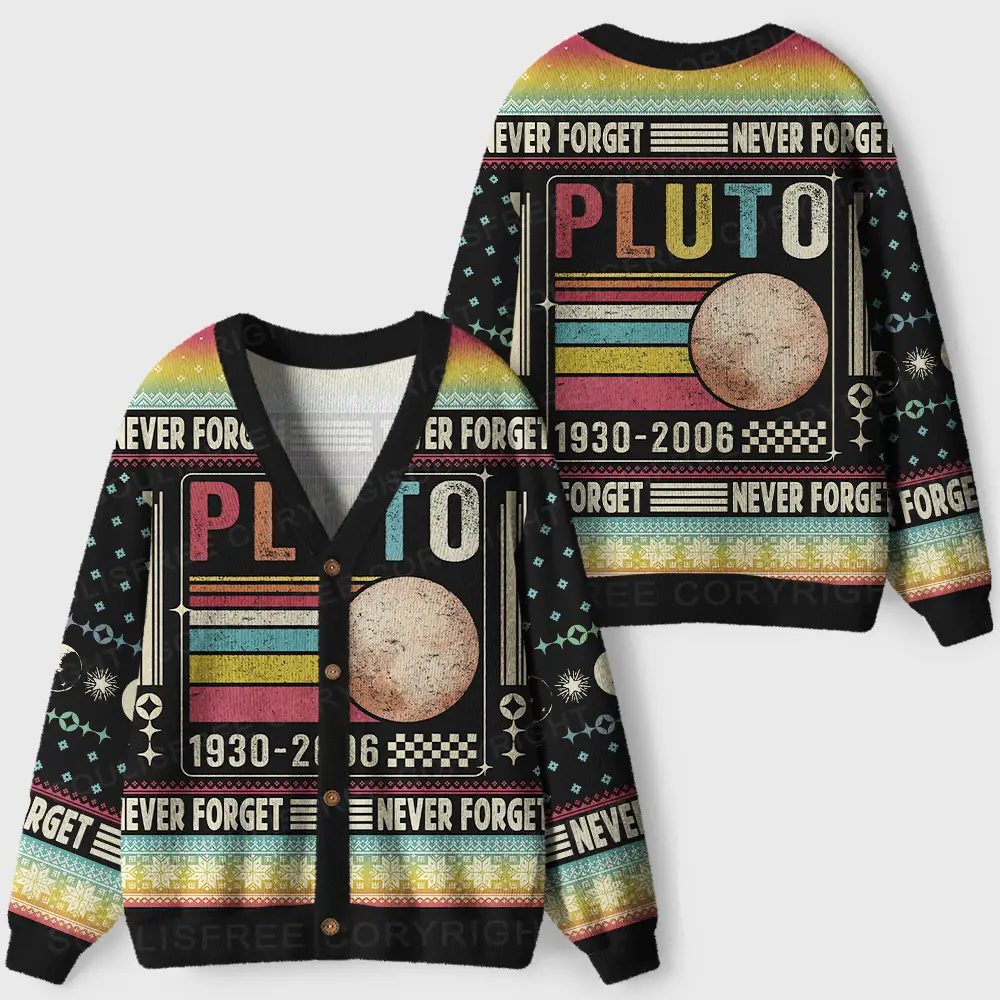 Never Forget Pluto Ugly Cardigan Sweaters