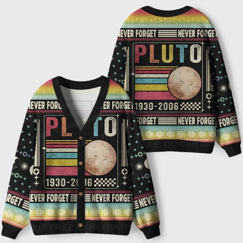 Never Forget Pluto Ugly Cardigan Sweaters