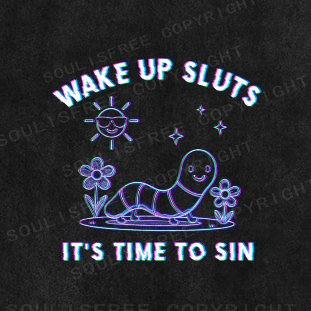 Soulisfree Wake Up Sluts It's Time To Sin 1 Washed Tee