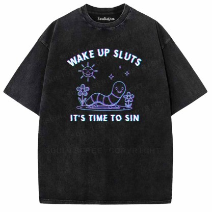 Soulisfree Wake Up Sluts It's Time To Sin 1 Washed Tee