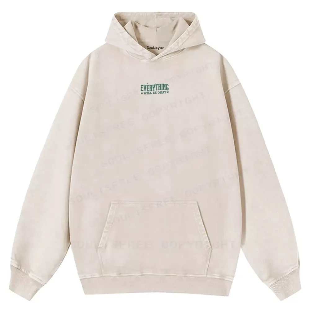 EVERYTHING WILL BE OKAY  Washed Hoodie