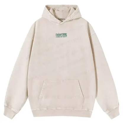 EVERYTHING WILL BE OKAY  Washed Hoodie
