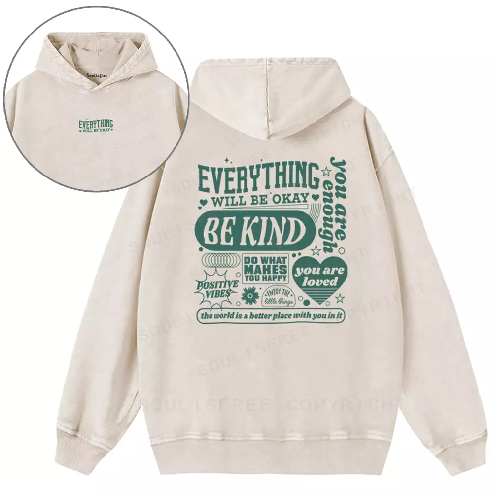EVERYTHING WILL BE OKAY  Washed Hoodie