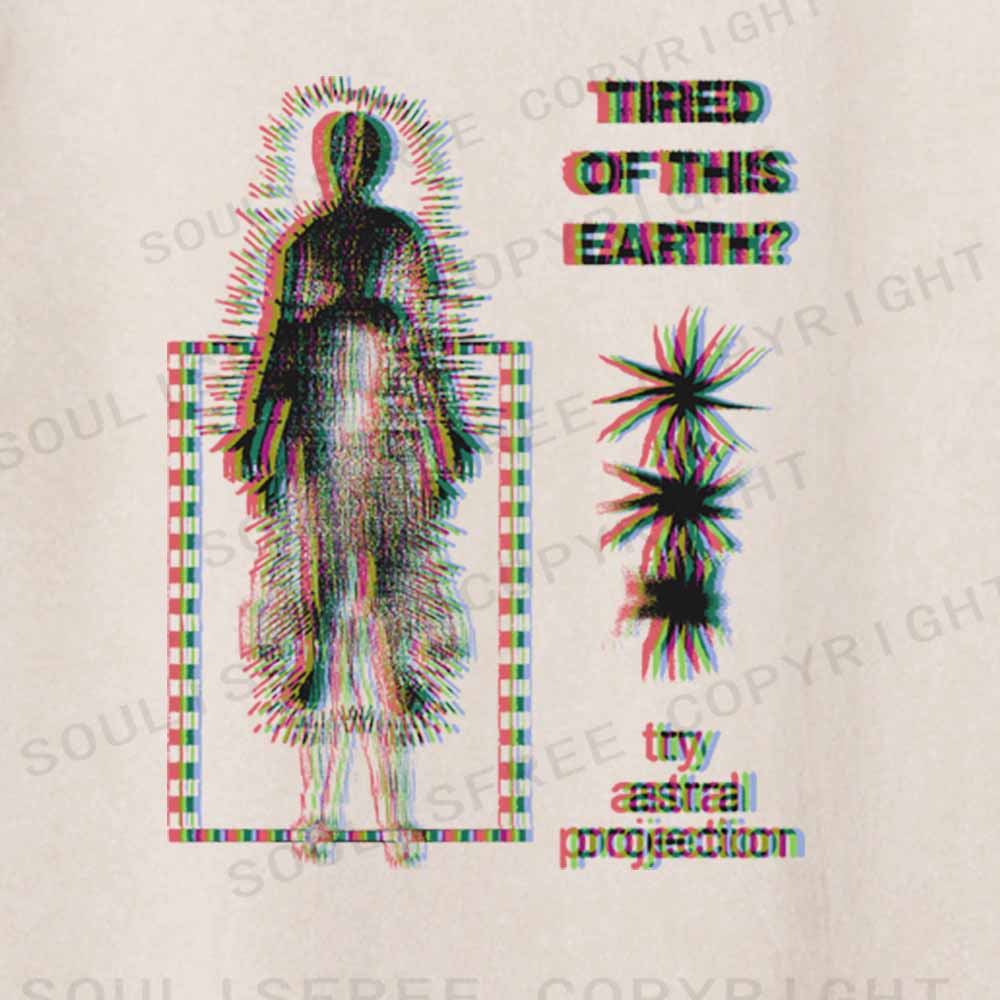 Soulisfree  Tired Of This Earth? Try Astral Projection Washed Tee