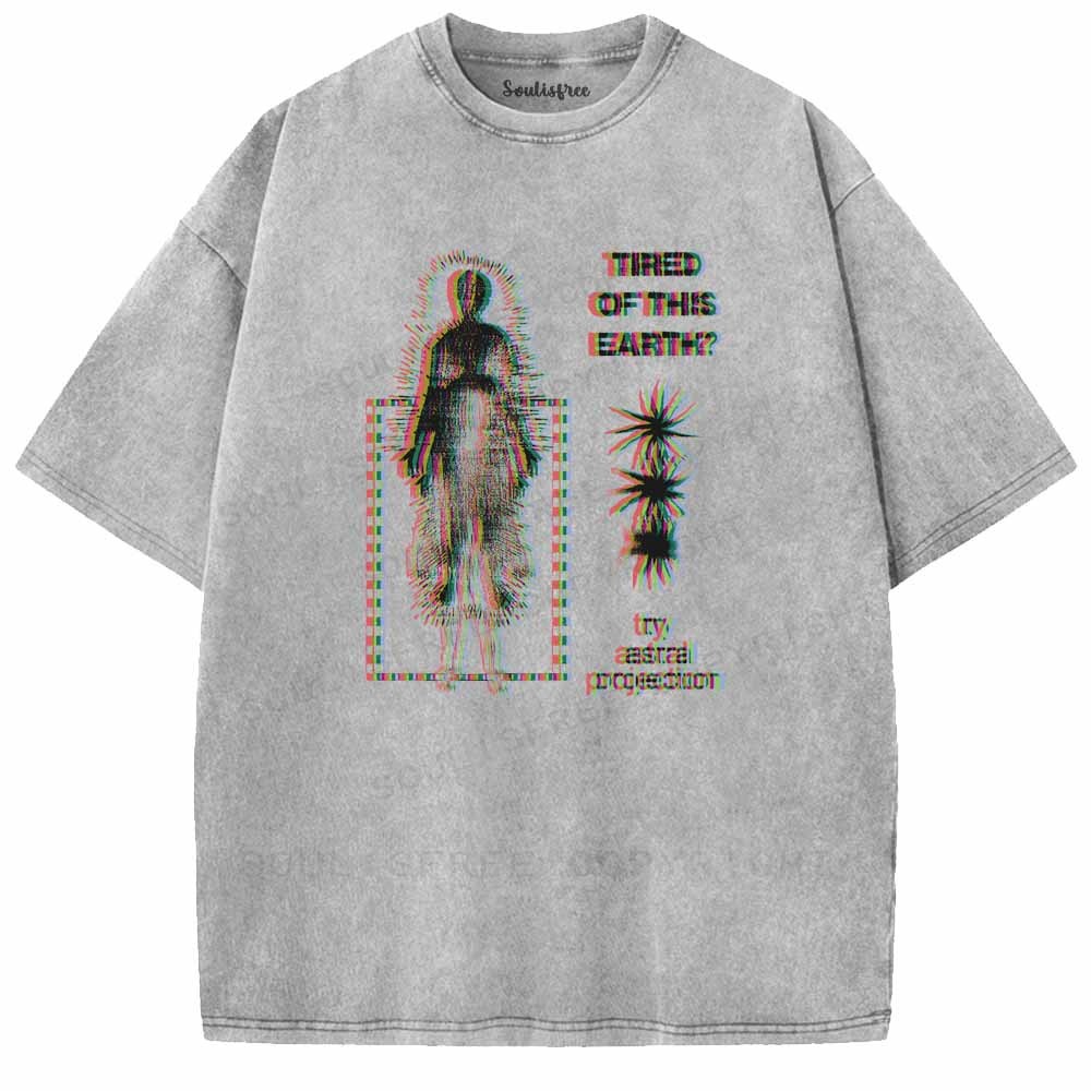 Soulisfree  Tired Of This Earth? Try Astral Projection Washed Tee