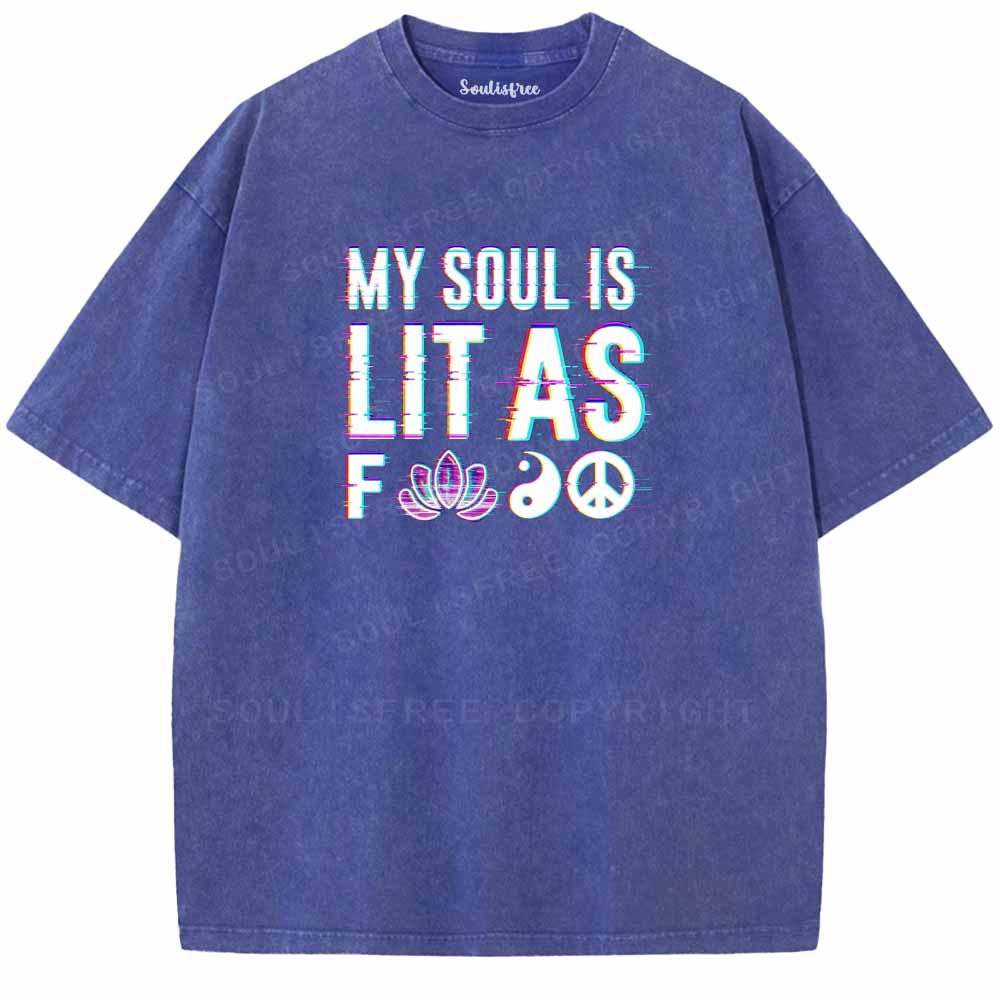 Soulisfree  MY SOUL IS LIT AS FOO Washed Tee