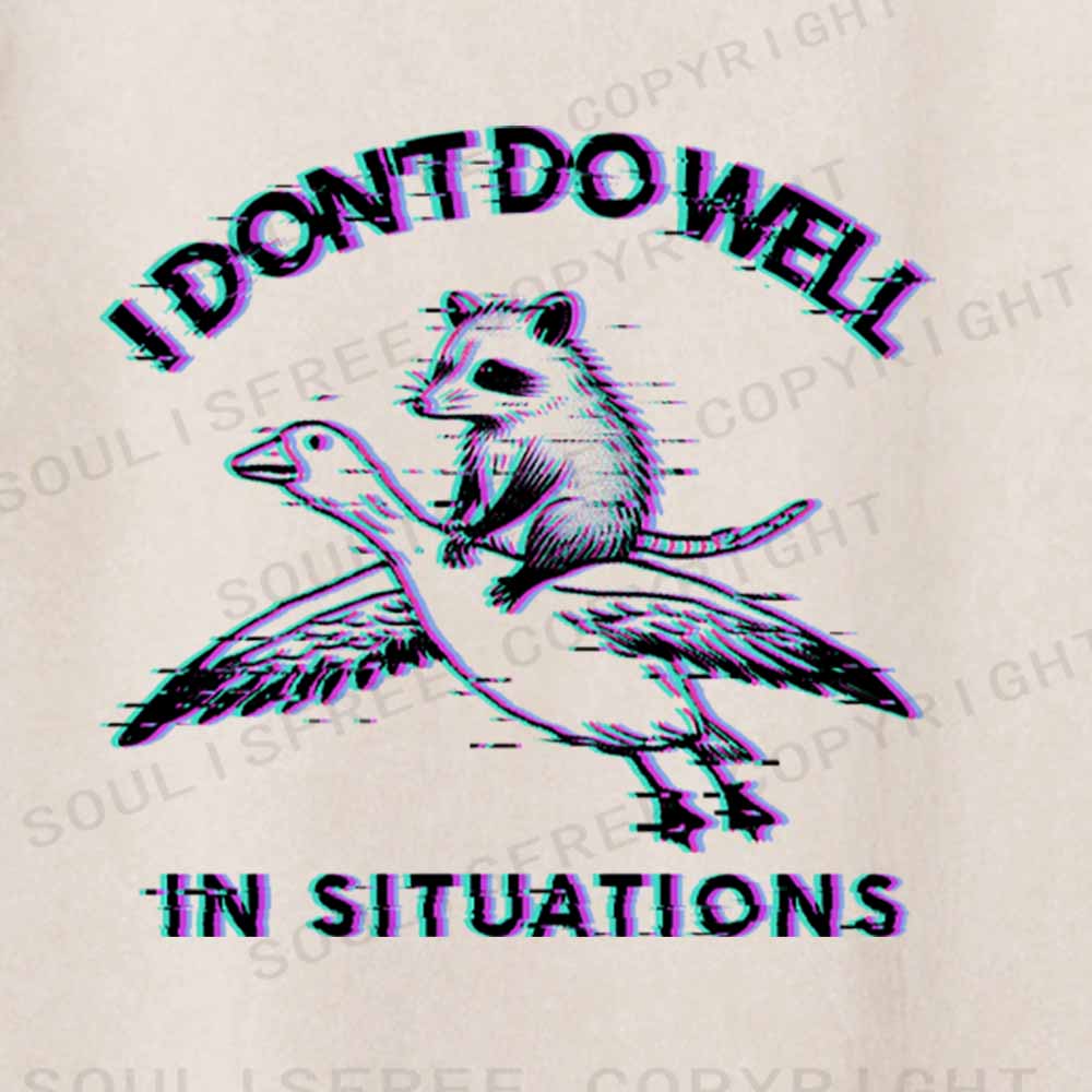 Soulisfree  I DON'T DO WELL IN SITUATIONS Washed Tee